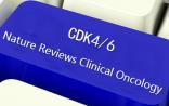 Nature综述：聚焦抗癌药——选择性CDK4/6抑制剂（附重磅药TOP3、临床进展、联合